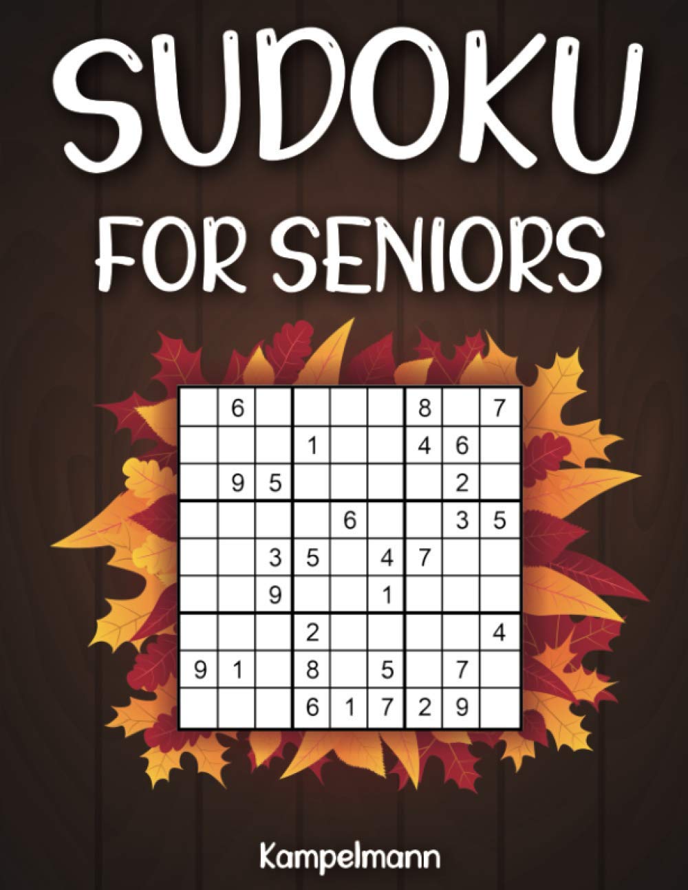Sudoku for Seniors: 200 Large Print Sudoku Puzzles for Seniors with