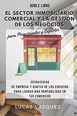 El SECTOR INMOBILIARIO COMERCIAL y la GESTIÓN de LOS NEGOCIOS para