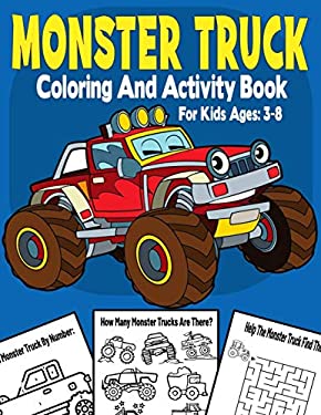 Monster Truck Coloring And Activity Book For Kids Ages 3-8: Color by ...