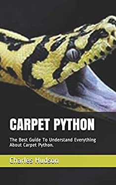 CARPET PYTHON: The Best Guide To Understand Everything About Carpet ...