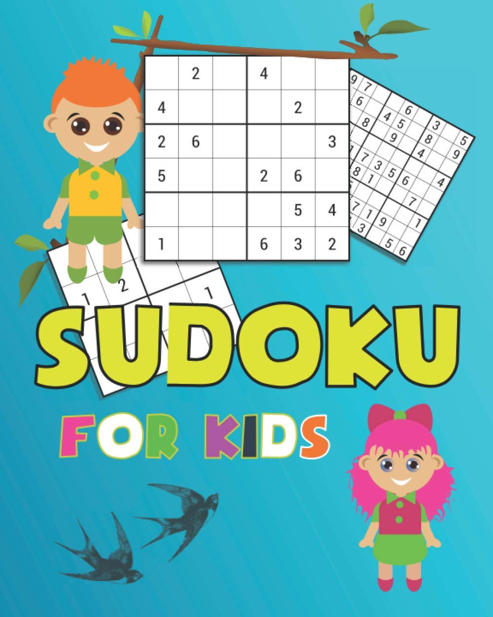 Sudoku for Kids : Sudoku Puzzles Including 4x4's, 6x6's And 9x9's book ...