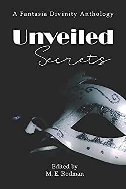 Unveiled Secrets: A Detective Fantasy Anthology book: 9798746338228