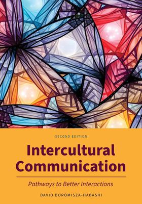 Intercultural Communication - Pathways to Better Interactions