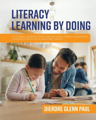 Literacy Learning by Doing - a Tutorial Approach for Content Area Literacy Assessment and Instruction in the Elementary Grades