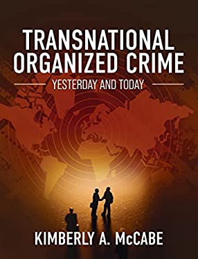 Transnational Organized Crime : Yesterday and Today