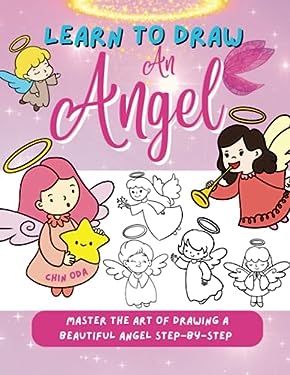 Learn to Draw an Angel: Master the Art of Drawing a Beautiful Angel ...