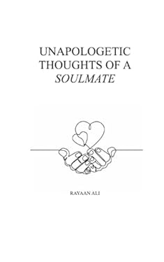 Unapologetic Thoughts of a Soulmate book: 9798850380533