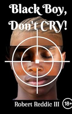 Black Boy, Don't Cry: A tragic tale of a young child and his family