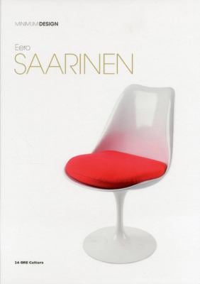 Eero Saarinen : Minimum Design