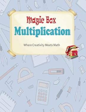 Magic Box Multiplication: Where Creativity Meets Math: Multiplication ...