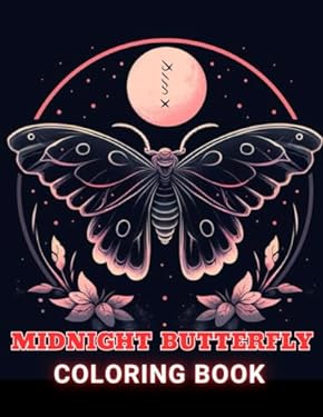 Midnight Butterfly Coloring Book: 100+ High-Quality and Unique Coloring