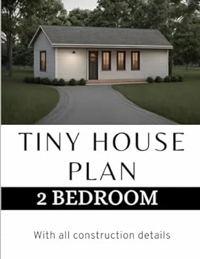 Modern Tiny House Plan: 2 Bedroom & 1 bathroom House: With all ...