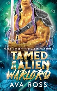 Tamed by an Alien Warlord: A Sci-fi Alien Romance (Fated Mates of the