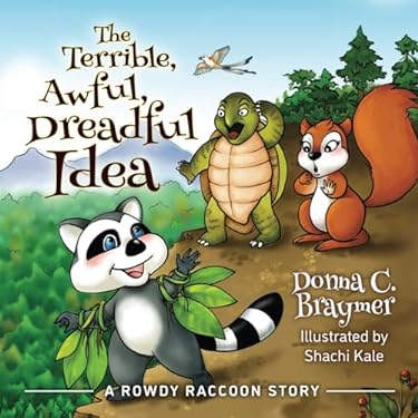 Rowdy Racoons The Terrible, Awful, Dreadful Idea: A Rowdy Raccoon Story book ...