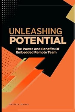 Unleashing Potential: The Power and Benefits of Embedded Remote Teams ...