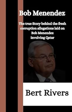Bob Menendez: The true Story behind the fresh corruption allegations ...