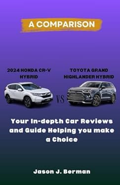 A Comparison between 2024 Honda CR-V Hybrid vs. Toyota Grand Highlander ...