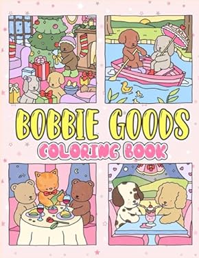 Bobbie Goods Coloring Book: [New Edition] With 50+ Unique and Beautiful