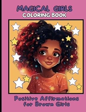 Magical Girls: Coloring Book: Positive Affirmations for Brown Girls ...