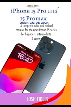 Iphone 15 User Guide.pdf iPhone 15 Pro and 15 ProMax user guide 2024: A comprehensive and ...