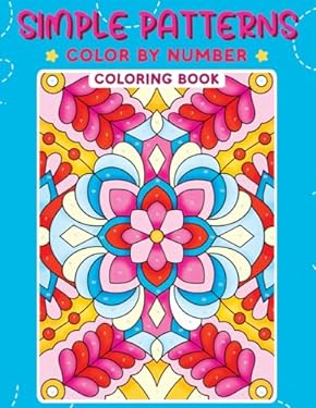 Simple Patterns Color by Number Coloring Book: Coloring Pages with ...