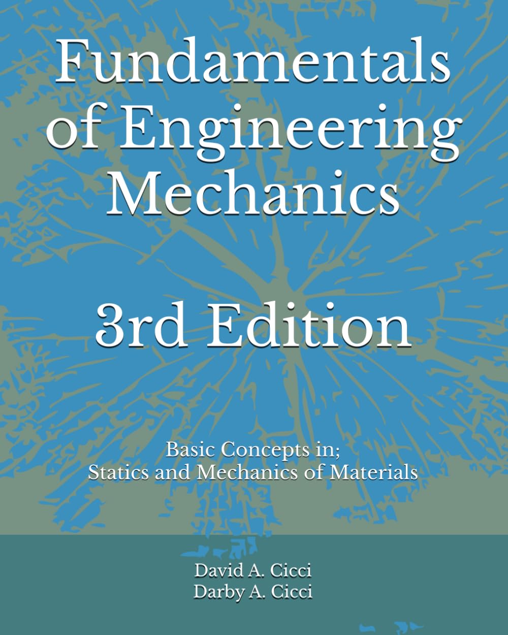 Fundamentals of Engineering Mechanics 3rd Edition: Basic Concepts in ...