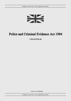 Police and Criminal Evidence Act 1984 (c. 60) book by United Kingdom ...