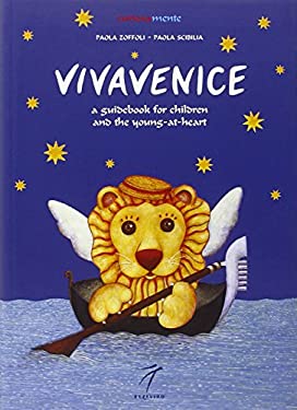 VivaVenice: A Guide to Exploring, learning and Having Fun (CuriosaMente)