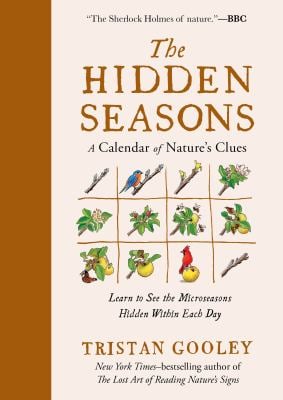 The Hidden Seasons : A Calendar of Nature's Clues