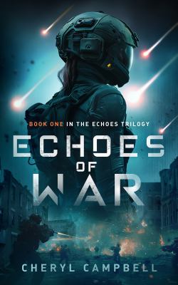 Echoes of War : Book One in the Echoes Trilogy
