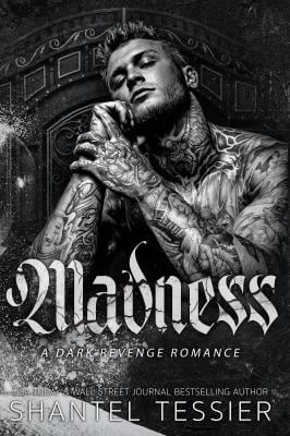 Madness : A Dark Revenge Romance