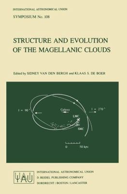 Structure and Evolution of the Magellanic Clouds book by Sidney Van den ...