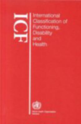 International Classification of Functioning, Disability and Health (ICF ...