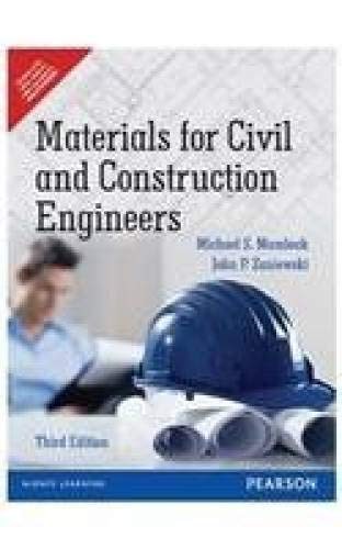 Materials for Civil and Construction Engineers used book by Michael S ...