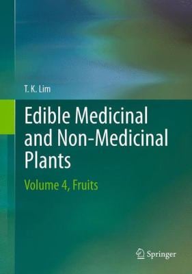 Edible Medicinal and Non-Medicinal Plants : Volume 4, Fruits