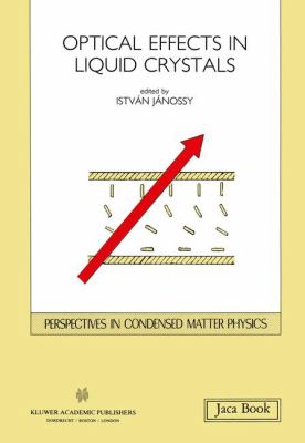 Opticals Effects in Liquid Crystals book by I. Jánossy: 9789401054034