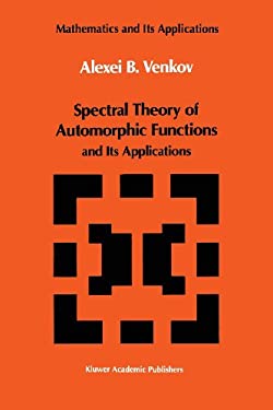 Spectral Theory of Automorphic Functions : And Its Applications book by ...