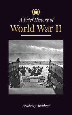 Wb Hitler The Brief History of World War 2: The Rise of Adolf Hitler, Nazi ...