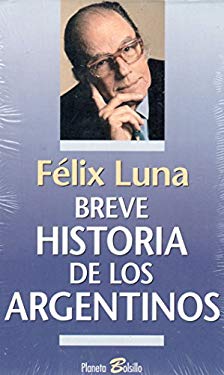 Breve Historia de los Argentinos (Spanish Edition)