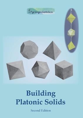 Building Platonic Solids : How to Construct Sturdy Platonic Solids from ...