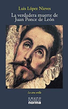 La Verdadera Muerte de Juan Ponce de Leon