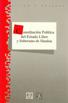 Constitucion Politica del Estado Libre y Soberano de Sinaloa book by ...