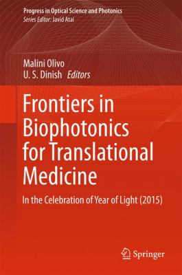 Frontiers in Biophotonics for Translational Medicine : In the Celebration of Year of Light (2015)