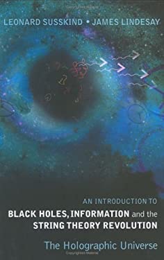 An Introduction to Black Holes, Information and the String Theory ...