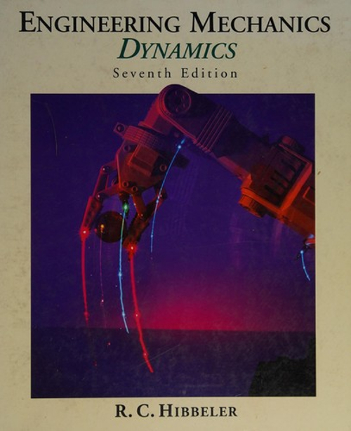 Engineering Mechanics : Dynamics Hardcover Russell C. Hibbler