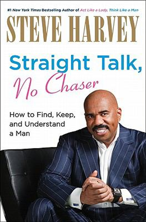 Straight Talk, No Chaser Signed Edition Hardcover Steve Harvey
