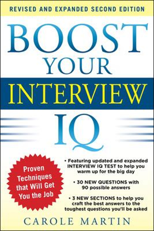 Boost Your Interview IQ 2/e Paperback Carole Martin