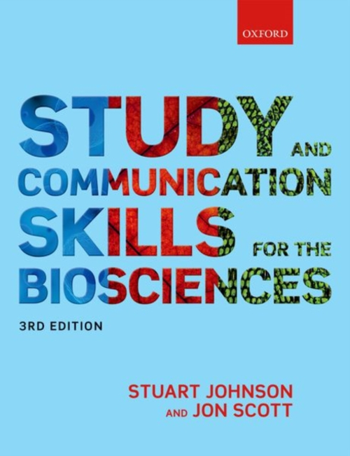Study and Communication Skills for the Biosciences Stuart, Scott,