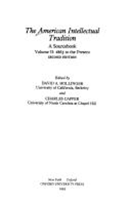 The American Intellectual Tradition : A SourcebookVolume I: 1630-