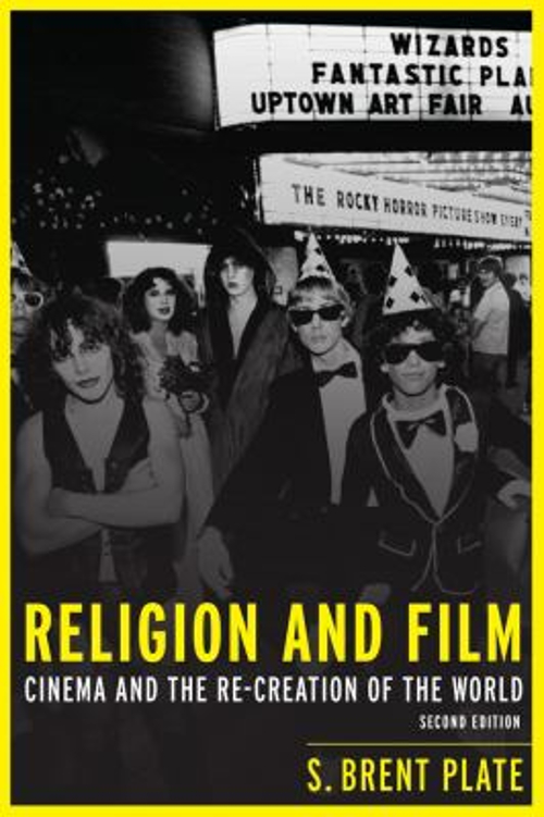 Religion and Film : Cinema and the Re-Creation of the World S. Br